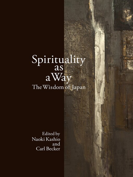Title details for Spirituality as a Way by Naoki Kashio - Available